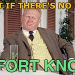 What If There's No Gold in Fort Knox? | WHAT IF THERE'S NO GOLD; IN FORT KNOX? | image tagged in goldfinger,gold,james bond,capitalism,evil government,united states | made w/ Imgflip meme maker