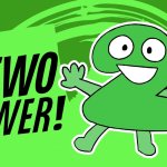 That's Two Power!