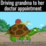 When you drive your grandparents around | Driving grandma to her 
doctor appointment | image tagged in gifs,driving,grandma,slow down,alive | made w/ Imgflip video-to-gif maker