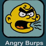 angry burps meme