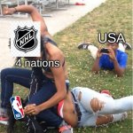 NHL Viewership meme | USA; 4 nations | image tagged in guy recording a fight,memes,nhl,hockey,nba memes,nba | made w/ Imgflip meme maker