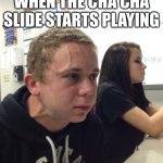 I love Cha Cha slide | SIMON SAYS PLAYERS WHEN THE CHA CHA SLIDE STARTS PLAYING | image tagged in hold fart,cha cha real smooth,memes,funny | made w/ Imgflip meme maker