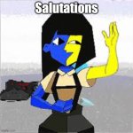 Salutations | Salutations | image tagged in ena | made w/ Imgflip meme maker