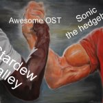 Epic Handshake Meme | Awesome OST; Sonic the hedgehog; Stardew valley | image tagged in memes,epic handshake | made w/ Imgflip meme maker