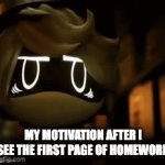 It left | MY MOTIVATION AFTER I SEE THE FIRST PAGE OF HOMEWORK | image tagged in gifs,oh wow are you actually reading these tags | made w/ Imgflip video-to-gif maker