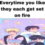 Every time you like, they get set on fire | image tagged in every time you like they get set on fire,memes,funny | made w/ Imgflip meme maker