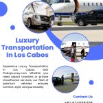 Luxury Transportation In Los Cabos