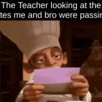 d | The Teacher looking at the notes me and bro were passing: | image tagged in gifs,afdac | made w/ Imgflip video-to-gif maker