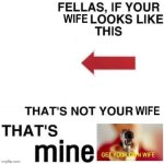 That's not your wife that's mine meme