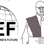 WEF wrecking the future