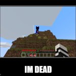 Im Dead | IM DEAD | image tagged in black box meme | made w/ Imgflip meme maker