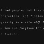 Favouring A Fictional Villain =/= Agreeing With Their Ways.