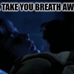 Just blame the cat. | I'LL TAKE YOU BREATH AWAY. | image tagged in gifs,cat's eye,troll | made w/ Imgflip video-to-gif maker