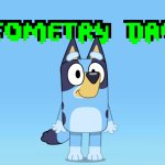 Bluey Theme Song (GEOMETRY DASH IS NOT IN BLUEY) meme