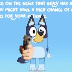 Bluey Theme Song (So why is she holding a gun.?)) meme