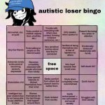 autistic loser bingo meme