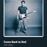 Come Back To Bed.