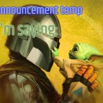 Fin weirdo Mandalorian annoucment temp template