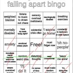 my life is falling apart bingo | image tagged in my life is falling apart bingo,kys,keep,yourself,safe and sane,bingo | made w/ Imgflip meme maker