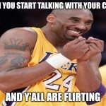 When you talk with your crush | WHEN YOU START TALKING WITH YOUR CRUSH; AND Y'ALL ARE FLIRTING | image tagged in giggly kobe bryant,crush,funny,meme,relatable | made w/ Imgflip meme maker