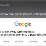 pyramid scheme | how to get away with roping all the angels in heaven into a pyranid scheme | image tagged in so you know how some sins are unforgivable | made w/ Imgflip meme maker