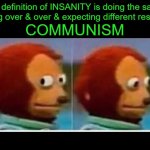Insanity and Communism