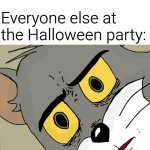 Unsettled Tom | Me: *kills a zombie*; Everyone else at the Halloween party: | image tagged in memes,unsettled tom | made w/ Imgflip meme maker