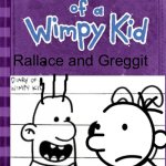 Wallace and Greggit | Rallace and Greggit | image tagged in diary of a wimpy kid cover template | made w/ Imgflip meme maker