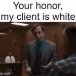Your honor meme