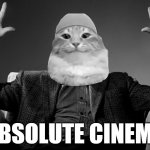 Absolute Islamic Cat Cinema | ABSOLUTE CINEMA | image tagged in absolute cinema | made w/ Imgflip meme maker