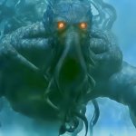 Eldritch Lord | image tagged in cthulhu,horror,monster,memes,supernatural,lovecraft | made w/ Imgflip meme maker