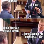 właśnie się pan dowiedział i co