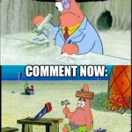 Comment in social media be like: | COMMENT THEN:; COMMENT NOW: | image tagged in patrick smart dumb | made w/ Imgflip meme maker