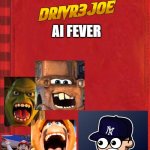 Diary of Drivr3joe: AI Fever | AI FEVER | image tagged in diary of a wimpy kid covers 2 | made w/ Imgflip meme maker