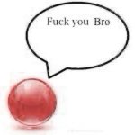 Fuck you Bro meme