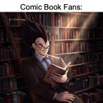 Invincible fans be like | Comic book show: *exists*; Me: Oh boy I wonder what happens next; Comic Book Fans: | image tagged in vegeta reading a book meme,memes,invincible,jjk,comic book,dont judge me | made w/ Imgflip meme maker