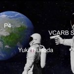 Aus2025 GP | P4; VCARB Strategies; Yuki Tsunoda | image tagged in memes,always has been | made w/ Imgflip meme maker