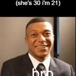 hol up | me casually telling bro my age and my mom's 
(she's 30 i'm 21); bro | image tagged in gifs,memes,meme,funny,school,age | made w/ Imgflip video-to-gif maker