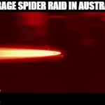 That is why kids, you must always abandon your homes after seeing a spider | AVERAGE SPIDER RAID IN AUSTRALIA: | image tagged in gifs,spiderman,funny,funny memes,relatable memes | made w/ Imgflip video-to-gif maker