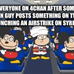 Russian bomberman | EVERYONE ON 4CHAN AFTER SOME RUSSIAN GUY POSTS SOMETHING ON TWITTER ABOUT LAUNCHING AN AIRSTRIKE ON SYRIAN REBELS | image tagged in gifs,syria,russia,airstrike,memes,funny memes | made w/ Imgflip video-to-gif maker