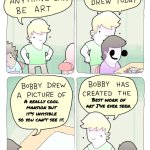 Was that a Raxdfilpnote reference? | Including; A really cool mansion but it's invisible so you can't see it. Best work of art I've ever seen. | image tagged in bobby has created the opposite of art,raxdfilpnote,anti meme,bone hurting juice | made w/ Imgflip meme maker