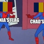 how can you tell which flag is which? | ROMANIA'S FLAG; CHAD'S FLAG | image tagged in spiderman pointing at spiderman | made w/ Imgflip meme maker