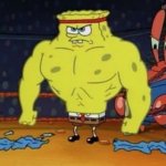 Spongebob strong