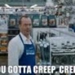 Creep Creep GIF Template