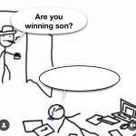 are ya winning DOWN