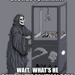 Grim Reaper Claw Machine - George Foreman | GEORGE FOREMAN? WAIT.  WHAT'S HE DOING IN THE POLITICAL BOX? | image tagged in grim reaper claw machine | made w/ Imgflip meme maker