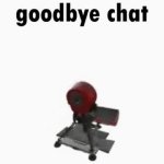 bye chat meme