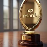 Top Retard