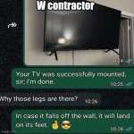 TV is crazy | W contractor | image tagged in gifs,tv,legs,funny,messages | made w/ Imgflip images-to-gif maker