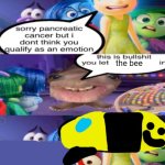The Bee | the bee | image tagged in sorry pancreatic cancer but i don t think you qualify as an emot,bee,anti meme,bone hurting juice | made w/ Imgflip meme maker